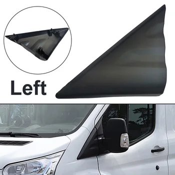 Триъгълен Тампон багажник (вляво) За Ford Transit MK8 2014-2020 Черен Панел на Ъгъла на Лявото Крило на страничните огледала BK31-V16004-АД