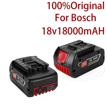 2023 Акумулаторна Батерия 18V 18000mah за Bosch 18V Резервна батерия 6.0 A Преносими Подмяна на Индикаторната лампа на Bosch BAT609